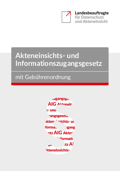 Bild vergrößern (Bild: Akteneinsichts- und Informationszugangsgesetz mit Gebührenordnung, Stand: August 2018)
