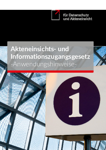 Bild vergrößern (Bild: Anwendungshinweise zum Akteneinsichts- und Informationszugangsgesetz (Stand 2022))
