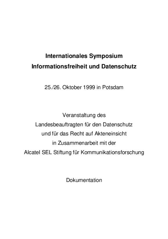 Bild vergrößern (Bild: Dokumentation des Internationalen Symposiums „Informationsfreiheit und Datenschutz“ am 25. und 26. Oktober 1999 (nicht barrierefrei))