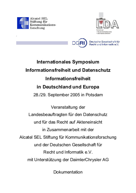 Bild vergrößern (Bild: Dokumentation des Internationalen Symposiums „Informationsfreiheit in Deutschland und Europa“ am 28. und 29. September 2005 (nicht barrierefrei))